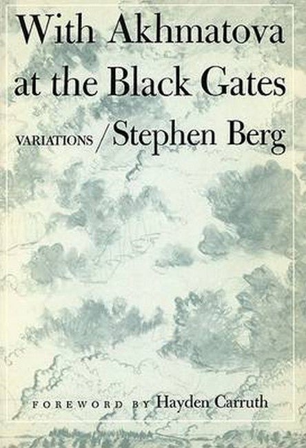With Akhmatova At the Black Gates:
