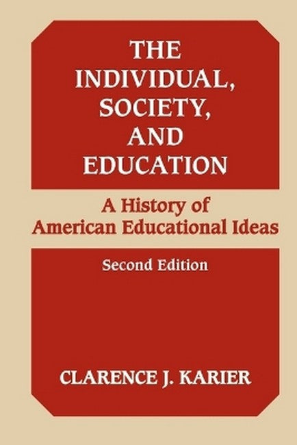 The Individual, Society, and Education