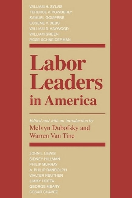 Labor Leaders in America