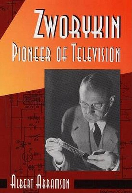 Zworykin, Pioneer of Television