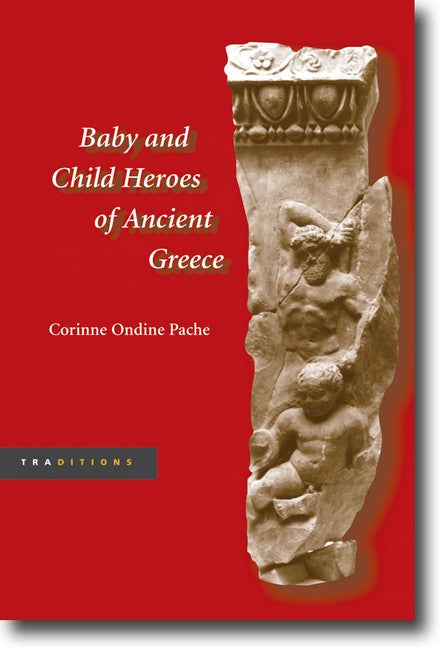 Baby and Child Heroes in Ancient Greece
