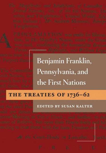Benjamin Franklin, Pennsylvania, and the First Nations
