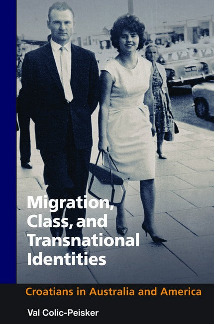 Migration, Class and Transnational Identities