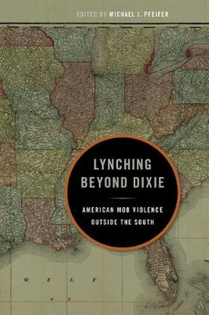 Lynching Beyond Dixie