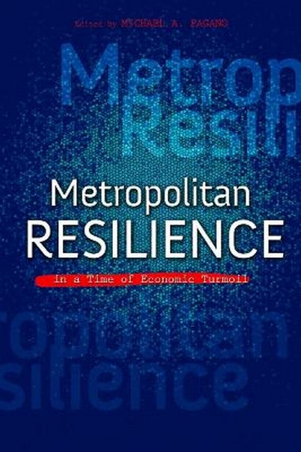 Metropolitan Resilience in a Time of Economic Turmoil