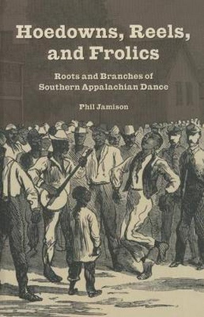 Hoedowns, Reels, and Frolics