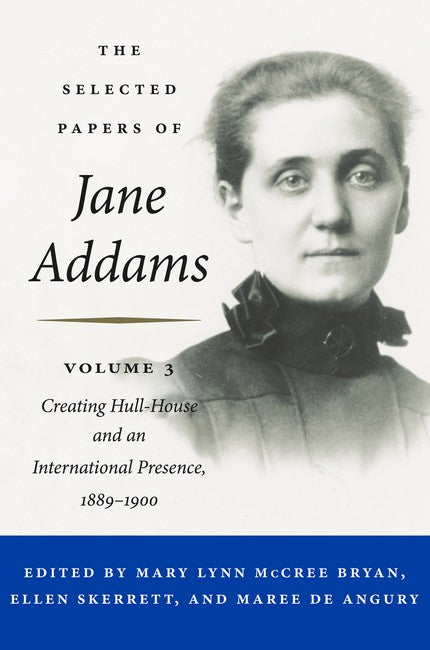 The Selected Papers of Jane Addams