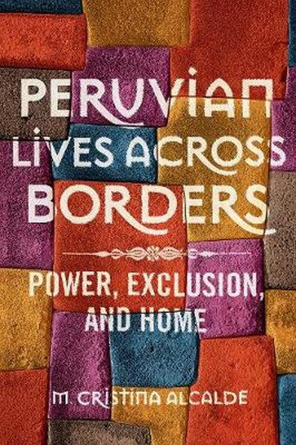 Peruvian Lives across Borders