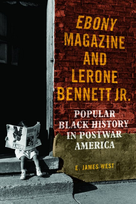 Ebony Magazine and Lerone Bennett Jr.