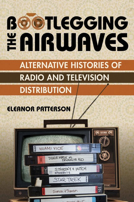 Bootlegging the Airwaves