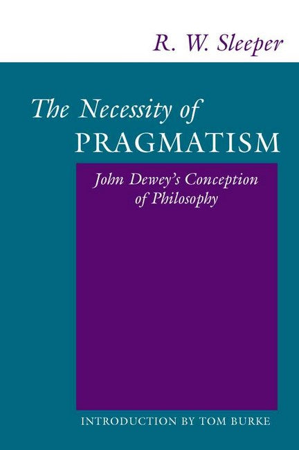 The Necessity of Pragmatism