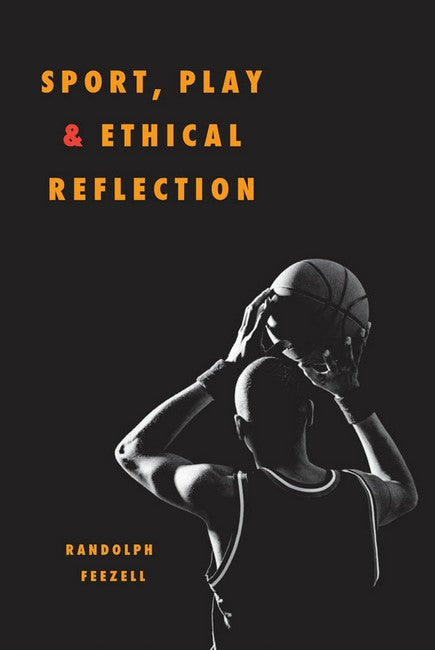 Sport, Play, and Ethical Reflection