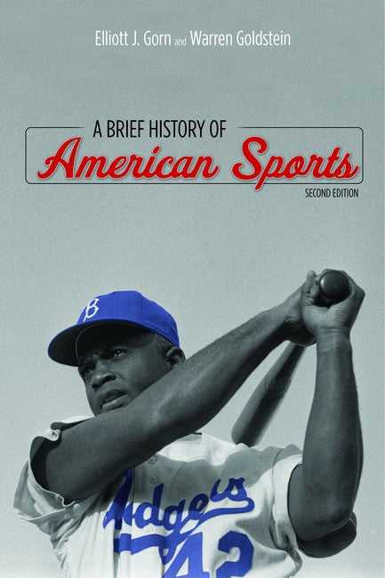 A Brief History of American Sports 2/e