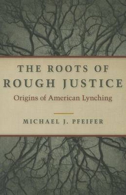 The Roots of Rough Justice