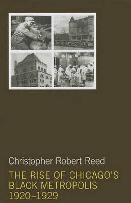 The Rise of Chicago's Black Metropolis, 1920-1929