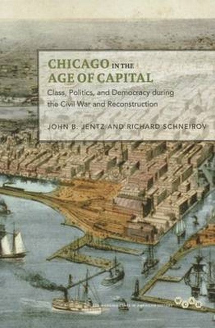 Chicago in the Age of Capital
