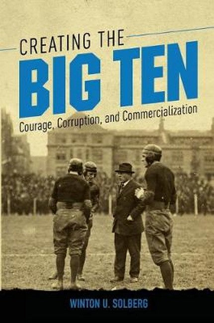 Creating the Big Ten