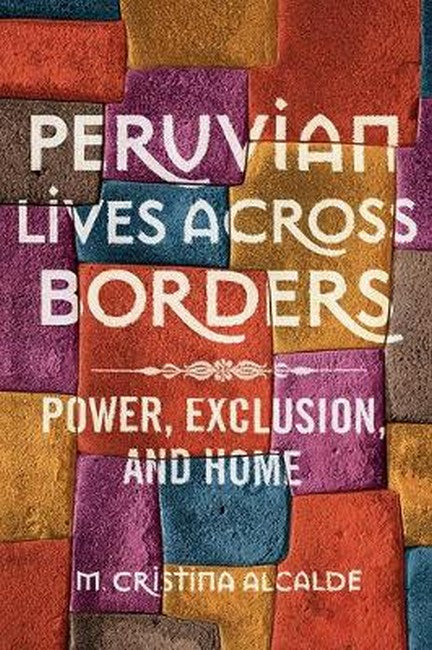 Peruvian Lives across Borders
