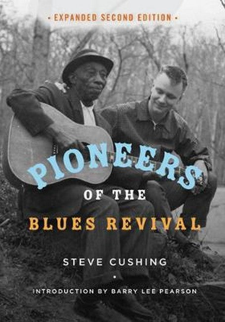 Pioneers of the Blues Revival 2/e