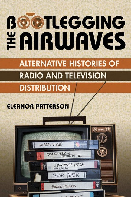 Bootlegging the Airwaves