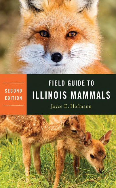 Field Guide to Illinois Mammals 2/e