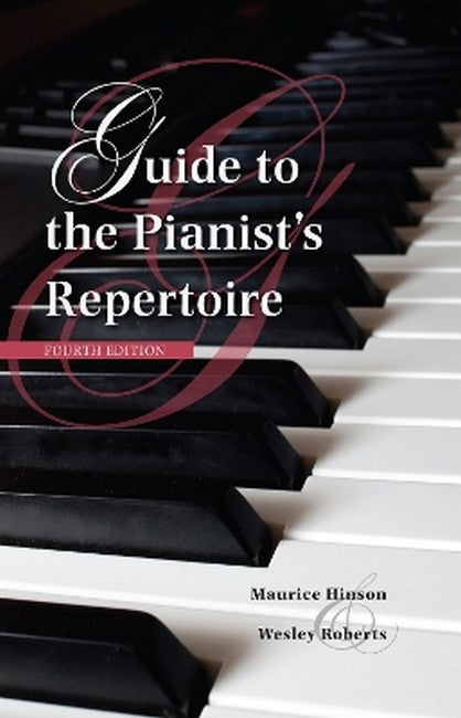 Guide to the Pianist's Repertoire, Fourth Edition 4/e