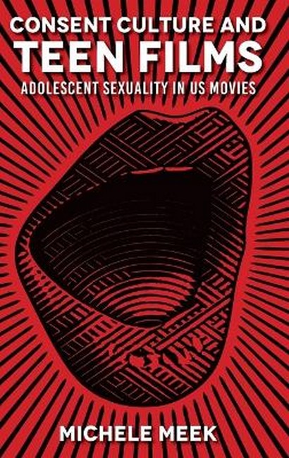 Consent Culture and Teen Films