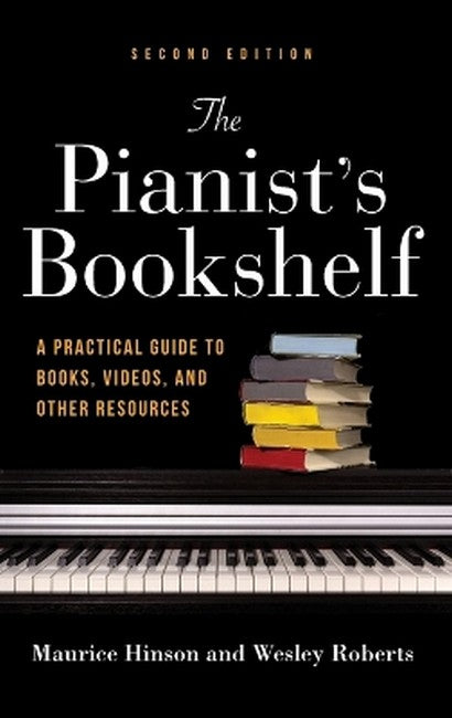 The Pianist's Bookshelf, Second Edition 2/e