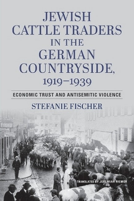 Jewish Cattle Traders in the German Countryside, 1919-1939