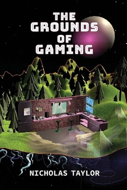 The Grounds of Gaming