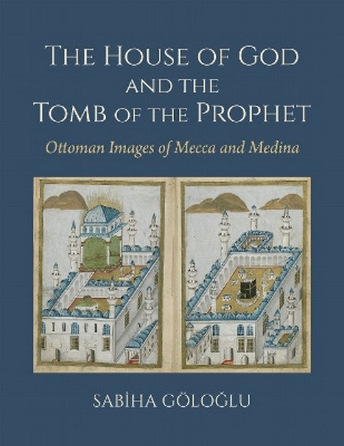 The House of God and the Tomb of the Prophet
