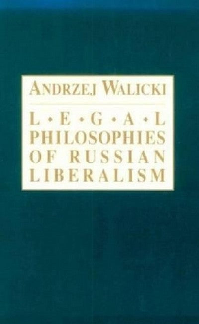 Legal Philosophies of Russian Liberalism