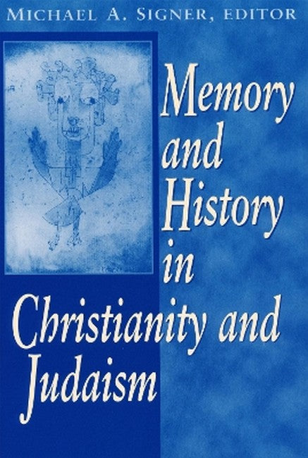 Memory and History in Christianity AndJudaism
