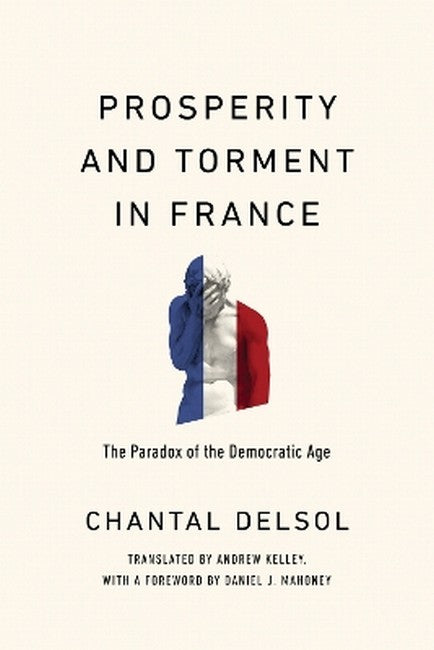 Prosperity and Torment in France