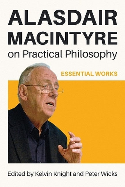 Alasdair MacIntyre on Practical Philosophy