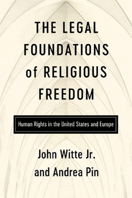 The Legal Foundations of Religious Freedom