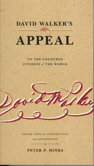 David Walker's Appeal to the Coloured Citizens of the World