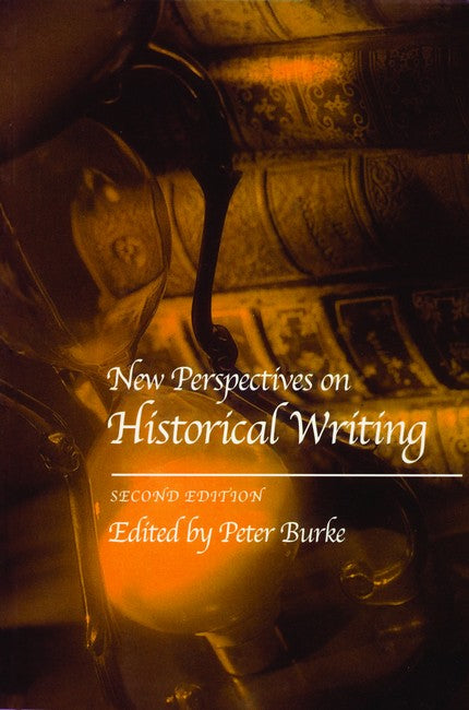 New Perspectives on Historical Writing 2/e