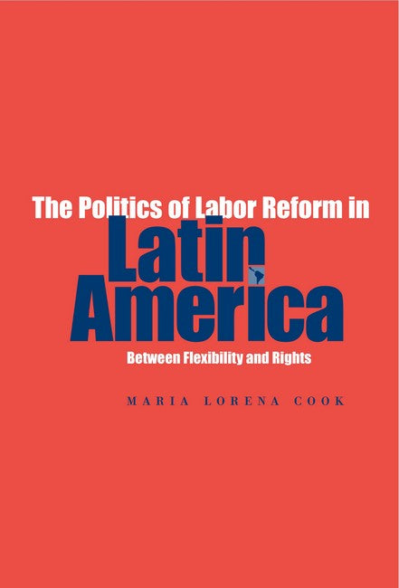 The Politics of Labor Reform in Latin America