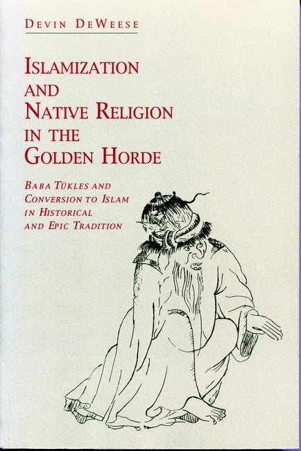 Islamization and Native Religion in the Golden Horde