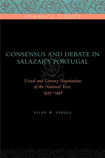 Consensus and Debate in Salazar's Portugal
