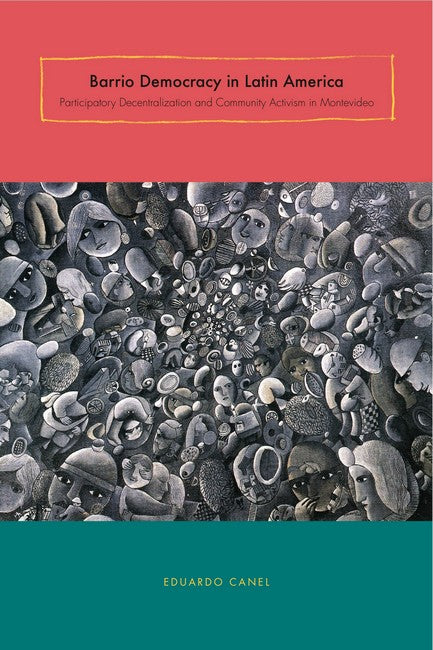 Barrio Democracy in Latin America