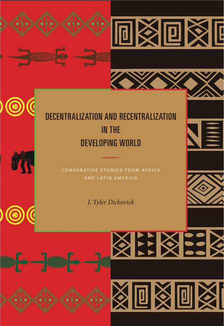 Decentralization and Recentralization in the Developing World