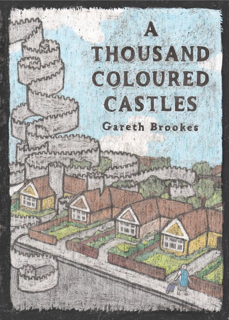 A Thousand Coloured Castles