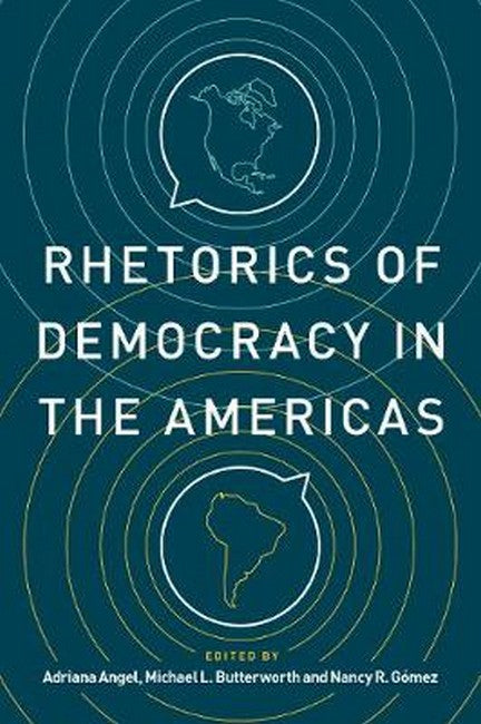 Rhetorics of Democracy in the Americas