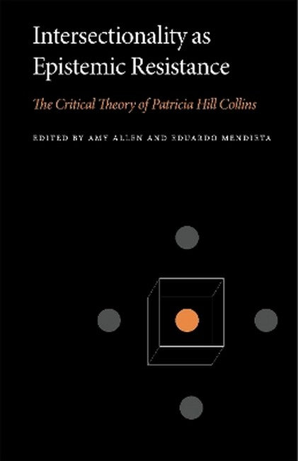 Intersectionality as Epistemic Resistance