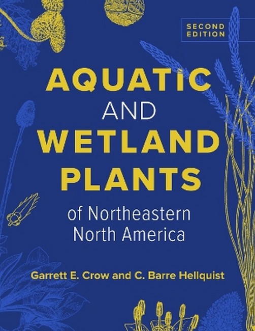 Aquatic and Wetland Plants of Northeastern North America 2/e