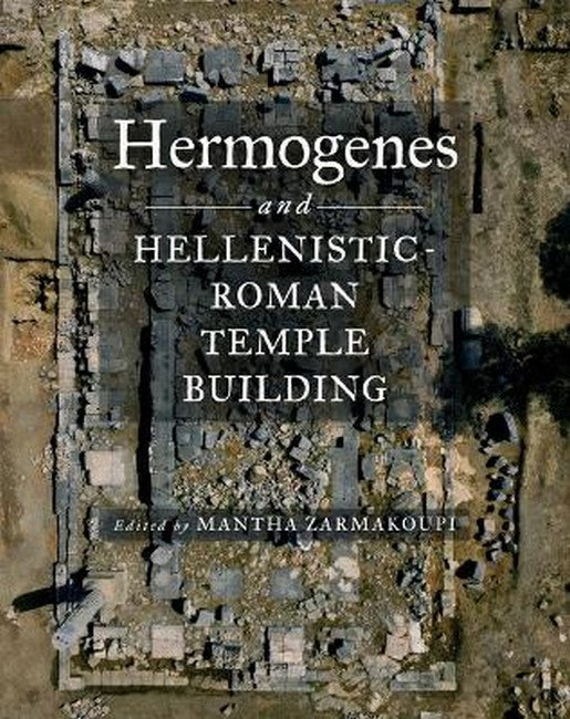 Hermogenes and Hellenistic-Roman Temple Building
