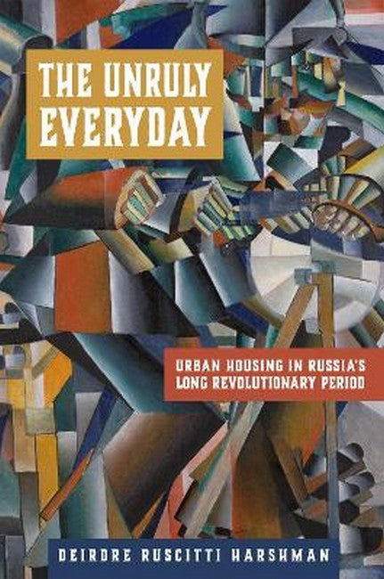 The Unruly Everyday