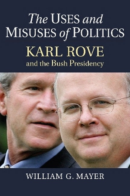 The Uses and Misuses of Politics